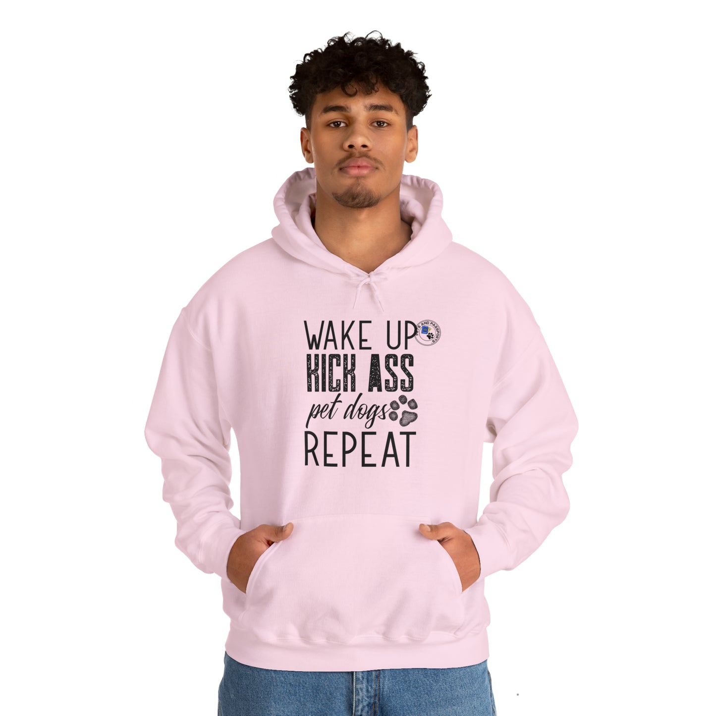 Wake Up Kick Ass Pet Dogs Repeat Sweatshirt, Dog Lover Hoodie, Animal Rescue Apparel