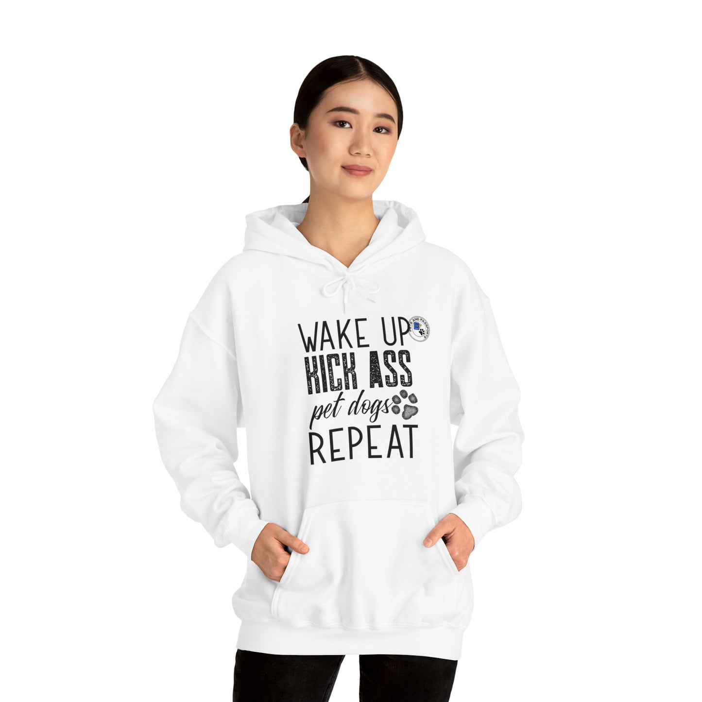 Wake Up Kick Ass Pet Dogs Repeat Sweatshirt, Dog Lover Hoodie, Animal Rescue Apparel