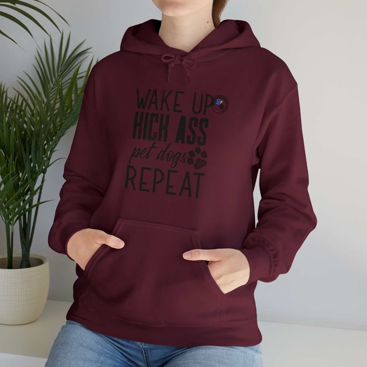 Wake Up Kick Ass Pet Dogs Repeat Sweatshirt, Dog Lover Hoodie, Animal Rescue Apparel