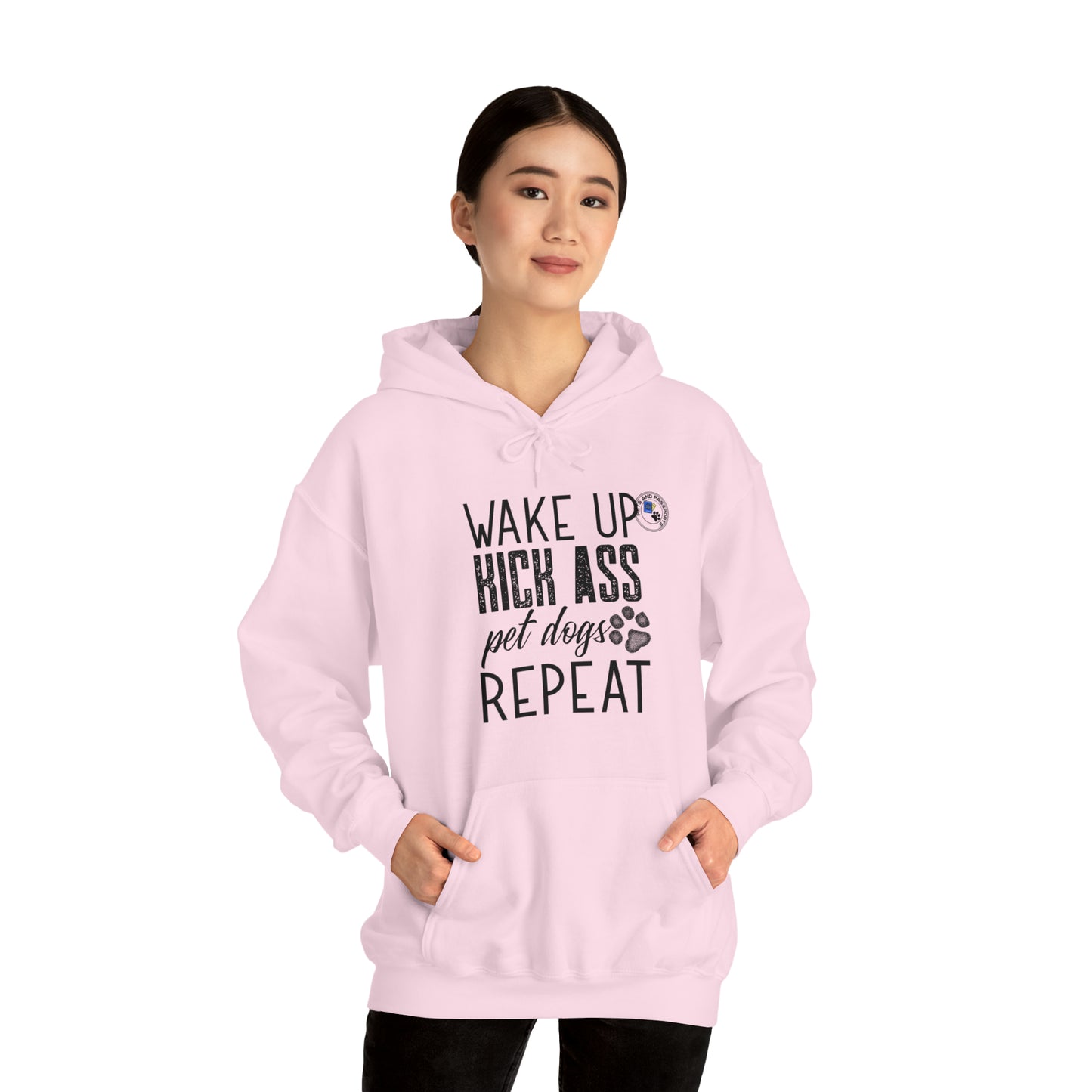 Wake Up Kick Ass Pet Dogs Repeat Sweatshirt, Dog Lover Hoodie, Animal Rescue Apparel